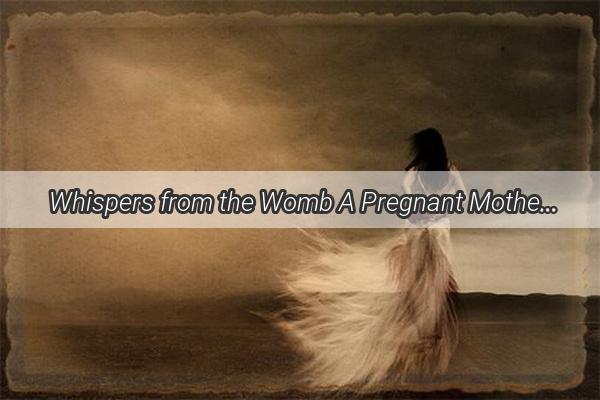 Whispers from the Womb A Pregnant Mothers Haunting Dream of a Dead Animal